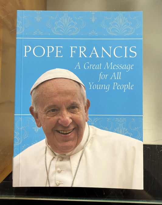 Pope Francis: Message for Young People