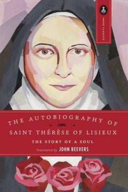 The Autobiography of Saint Therese of Lisieux