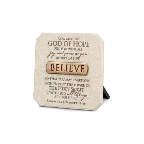 Plaque: Believe Romans 15:13 Matthew 19:26