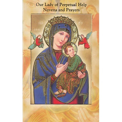 Our Lady of Perpetual Help Novena and Prayers