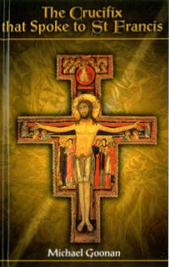 The Crucifix That Spoke to St Francis