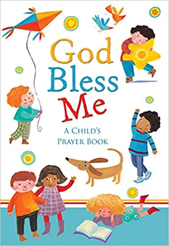 God Bless Me A Child's Prayer Book