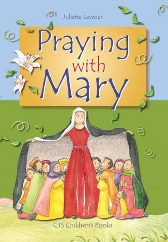 Praying with Mary: Juliette Levivier