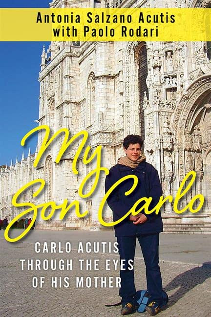 My Son Carlo - Through the Eyes of his Mother