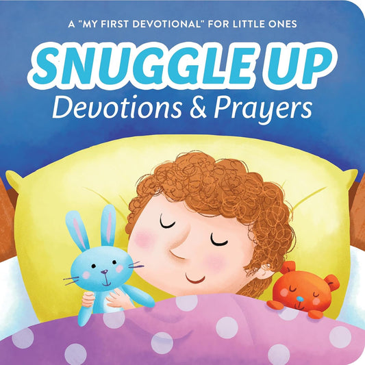 Snuggle Up Devotions & Prayers Board Book