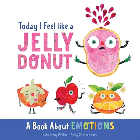 Today I Feel Like A Jelly Donut board book