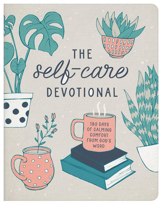 Self Care Devotional: 180 Days of Calming Comfort