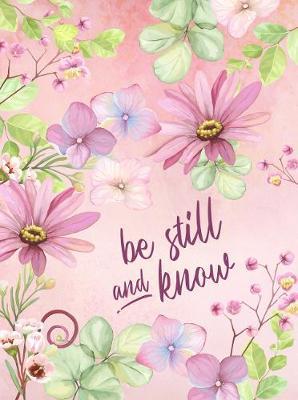 Journal: Be Still and Know