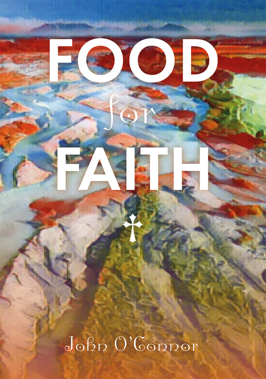 Food for Faith - Fr John O'Connor