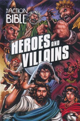 The Action Bible Heroes and Villains