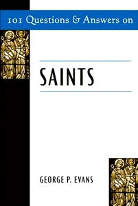 101 Questions and Answers on Saints