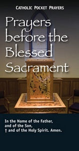 Prayers before the Blessed Sacrament leaflet