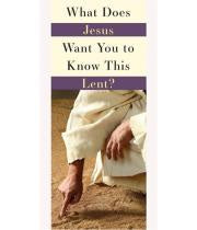 What does Jesus want is to know this Lent ?
