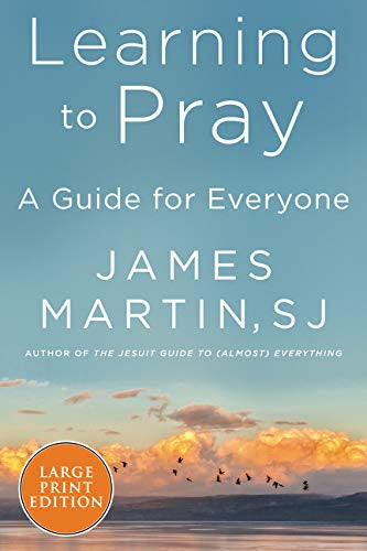 Learning to Pray - A Guide for Everyone Large Print