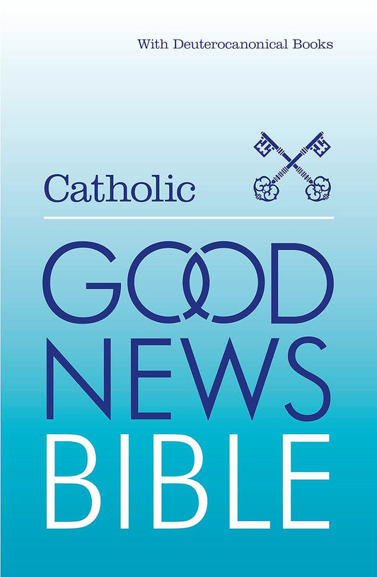 Catholic Good News Bible: With Deuterocanonical Books