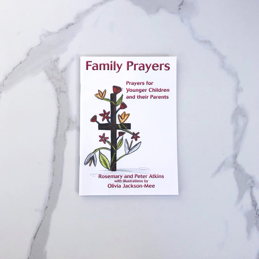 Family Prayers - Prayers for Younger Children and their Parents