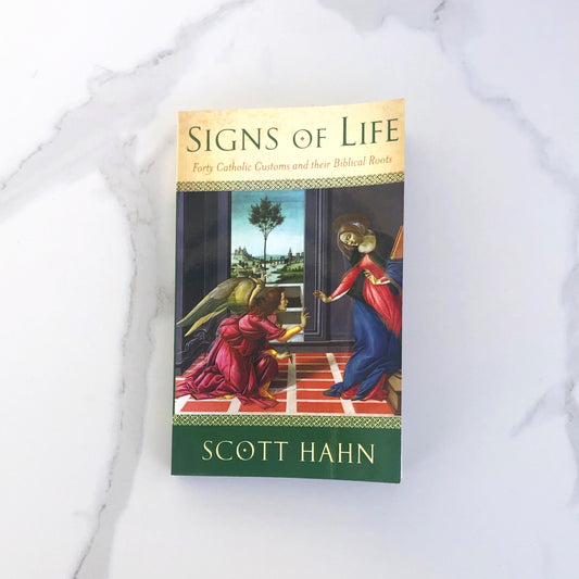 Signs of Life - Scott Hahn